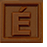 É